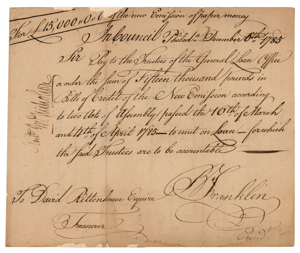 A document ordering a loan to support Pennsylvania's new currency signed by Ben Franklin as "B. Franklin Presid't." This piece realized $39,928 at auction.