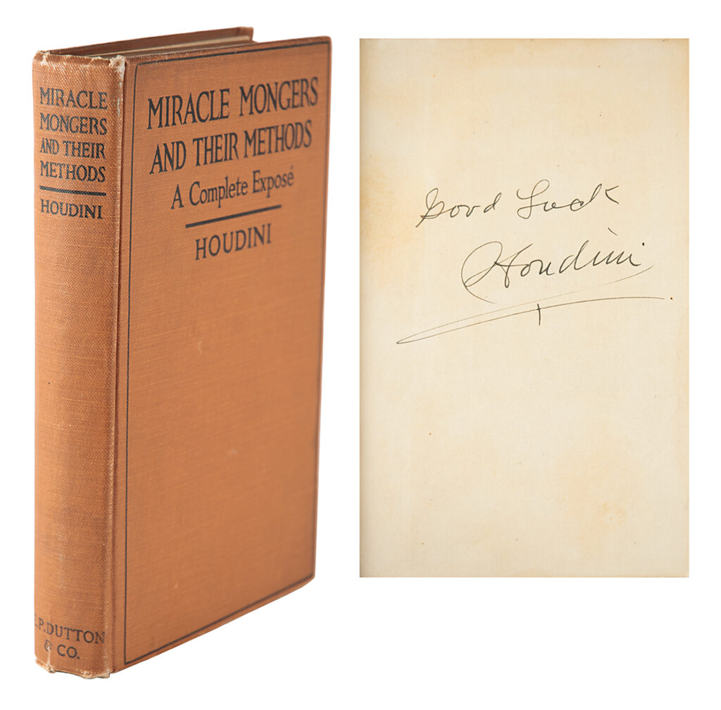 Houdini's book titled, Miracle Mongers and Their Methods: A Complete Expose complete with his signature on the first free end page.  
