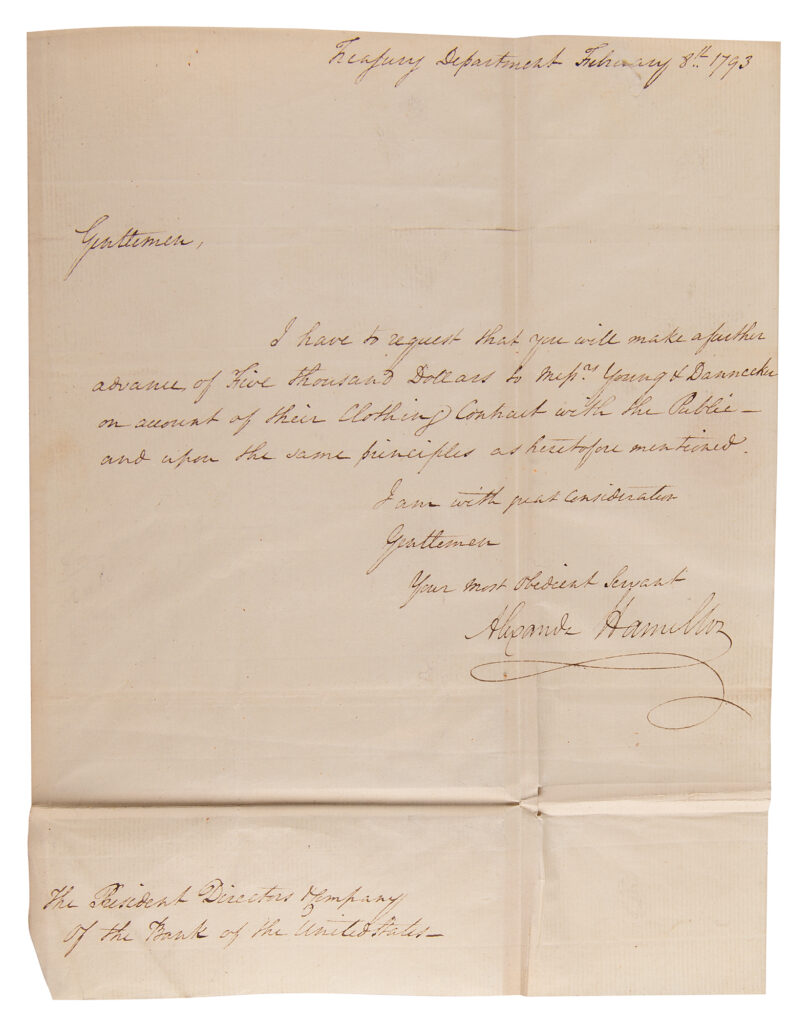 Alexander Hamilton writes a handwritten letter “to request that you will make a further advance of Five Thousand Dollars to Messrs. Young & D...on account of their clothing contract with the public."