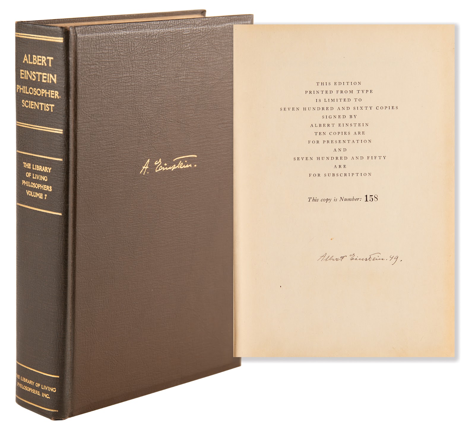 Limited edition book titled Albert Einstein: Philosopher-Scientist signed by the subject on the colophon.